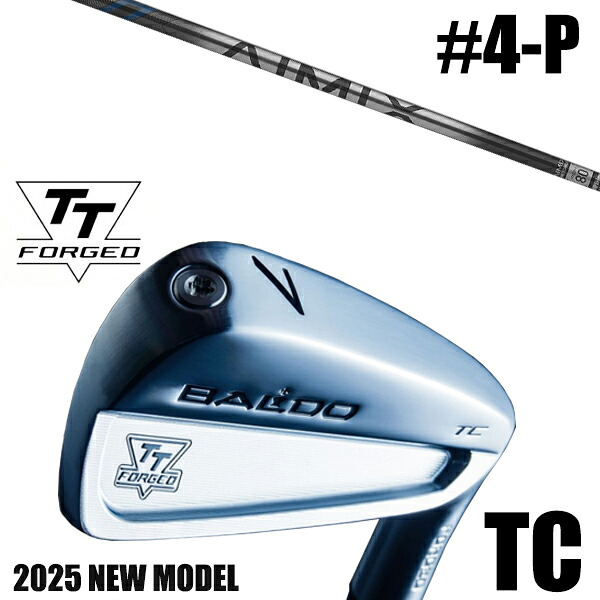カスタムクラブ 正規販売店 【4-P 7本セット】 2025年モデル バルド TTシリーズ フォージド ツアーキャビティー アイアン TC / BALDO TT FORGED TOUR CAVITY IRON TC SATIN / アイミックス アイアン デザインチューニング / 5営業日以内の発送