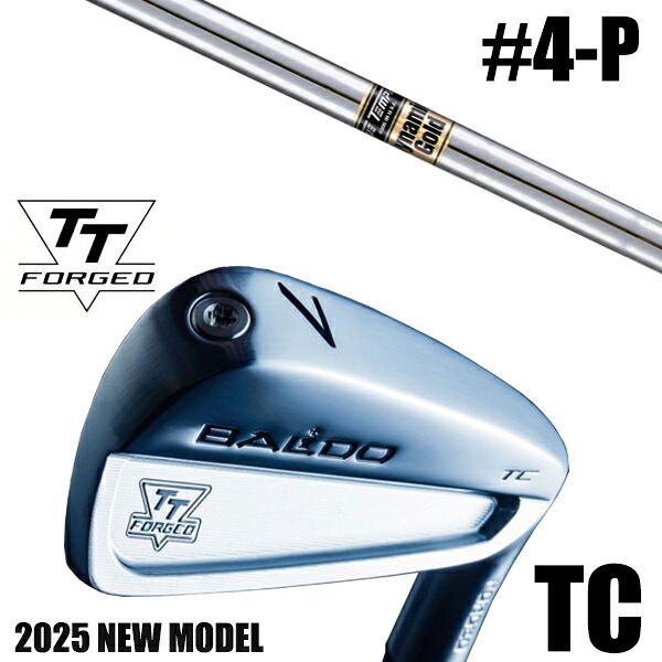 カスタムクラブ 正規販売店 【4-P 7本セット】 2025年モデル バルド TTシリーズ フォージド ツアーキャビティー アイアン TC / BALDO TT FORGED TOUR CAVITY IRON TC SATIN / ダイナミックゴールド アイアン / 5営業日以内の発送