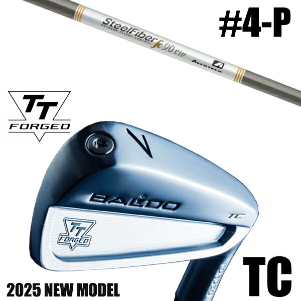 カスタムクラブ 正規販売店 【4-P 7本セット】 2025年モデル バルド TTシリーズ フォージド ツアーキャビティー アイアン TC / BALDO TT FORGED TOUR CAVITY IRON TC SATIN / スチールファイバー FCシリーズ パラレル アイアン / 5営業日以内の発送