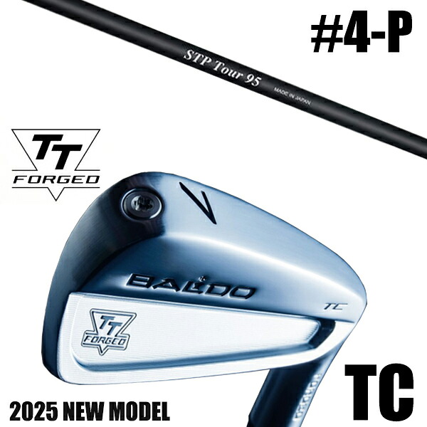 カスタムクラブ 正規販売店 【4-P 7本セット】 2025年モデル バルド TTシリーズ フォージド ツアーキャビティー アイアン TC / BALDO TT FORGED TOUR CAVITY IRON TC SATIN / STPツアー クレイジー アイアン / 5営業日以内の発送