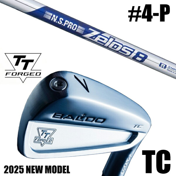 カスタムクラブ 正規販売店 【4-P 7本セット】 2025年モデル バルド TTシリーズ フォージド ツアーキャビティー アイアン TC / BALDO TT FORGED TOUR CAVITY IRON TC SATIN / NSプロ ゼロス8 アイアン / 5営業日以内の発送