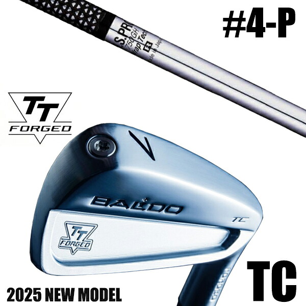カスタムクラブ 正規販売店 【4-P 7本セット】 2025年モデル バルド TTシリーズ フォージド ツアーキャビティー アイアン TC / BALDO TT FORGED TOUR CAVITY IRON TC SATIN / NSプロ 750GH 日本シャフト アイアン / 5営業日以内の発送