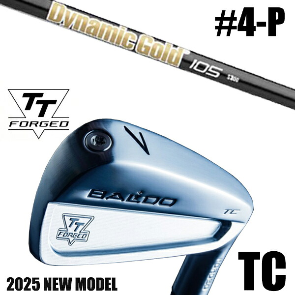 カスタムクラブ 正規販売店 【4-P 7本セット】 2025年モデル バルド TTシリーズ フォージド ツアーキャビティー アイアン TC / BALDO TT FORGED TOUR CAVITY IRON TC SATIN / ダイナミックゴールド105 オニキスブラック アイアン / 5営業日以内の発送
