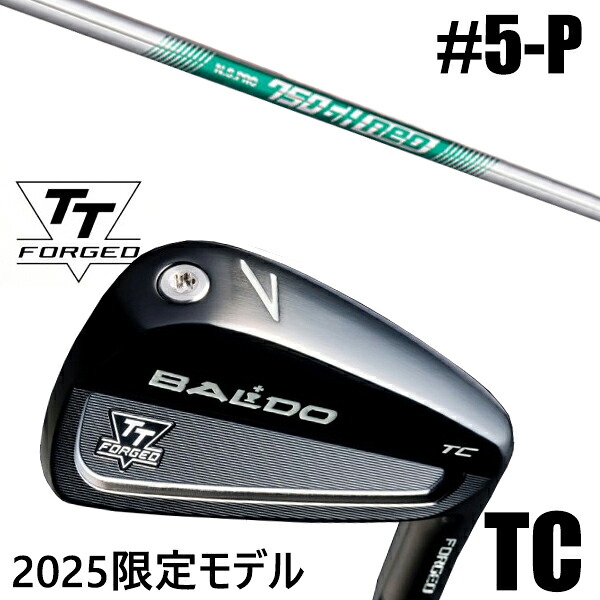 カスタムクラブ 正規販売店 【5-P 6本セット】 2025年モデル バルド TTシリーズ フォージド ツアーキャビティー アイアン TC / BALDO TT FORGED TOUR CAVITY IRON TC BLACK / NSプロ 750GHネオ 日本シャフト アイアン / 5営業日以内の発送｜ゴルフトゥエンティ