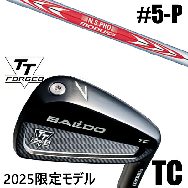 カスタムクラブ 正規販売店 【5-P 6本セット】 2025年モデル バルド TTシリーズ フォージド ツアーキャビティー アイアン TC / BALDO TT FORGED TOUR CAVITY IRON TC BLACK / NSプロ モーダス3 ツアー120 アイアン / 5営業日以内の発送 104,650円