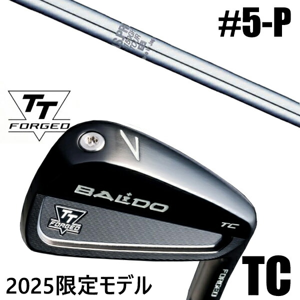 カスタムクラブ 正規販売店 【5-P 6本セット】 2025年モデル バルド TTシリーズ フォージド ツアーキャビティー アイアン TC / BALDO TT FORGED TOUR CAVITY IRON TC BLACK / NSプロ 1150GHツアー 日本シャフト アイアン / 5営業日以内の発送