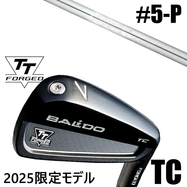 カスタムクラブ 正規販売店 【5-P 6本セット】 2025年モデル バルド TTシリーズ フォージド ツアーキャビティー アイアン TC / BALDO TT FORGED TOUR CAVITY IRON TC BLACK / ケーズ3001 105 K's-3001 105 アイアン 島田ゴルフ製作所 / 5営業日以内の発送