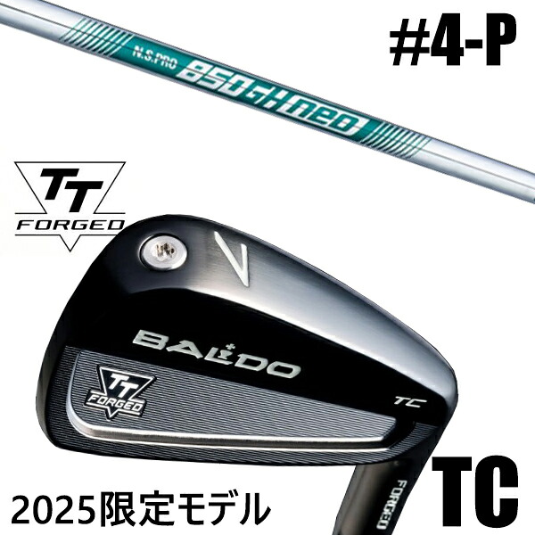 カスタムクラブ 正規販売店 【4-P 7本セット】 2025年モデル バルド TTシリーズ フォージド ツアーキャビティー アイアン TC / BALDO TT FORGED TOUR CAVITY IRON TC BLACK / NSプロ 850GHネオ 日本シャフト アイアン / 5営業日以内の発送｜ゴルフトゥエンティ