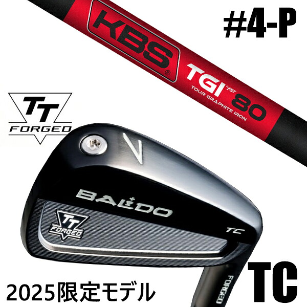 カスタムクラブ 正規販売店 【4-P 7本セット】 2025年モデル バルド TTシリーズ フォージド ツアーキャビティー アイアン TC / BALDO TT FORGED TOUR CAVITY IRON TC BLACK / KBS TGI 50-80 ツアーグラファイト アイアン / 5営業日以内の発送