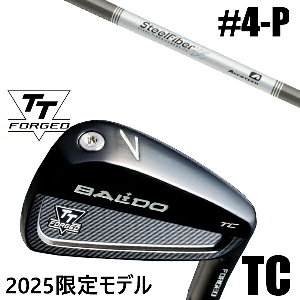 カスタムクラブ 正規販売店 【4-P 7本セット】 2025年モデル バルド TTシリーズ フォージド ツアーキャビティー アイアン TC / BALDO TT FORGED TOUR CAVITY IRON TC BLACK / スチールファイバー Iシリーズ パラレル アイアン / 5営業日以内の発送