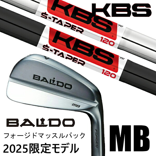 [数量限定] カスタムクラブ 正規販売店 2025年モデル バルド アイアン フォージド マッスルバック MB / KBS Sテーパー S-TAPER アイアン / 5営業日以内の発送｜ゴルフトゥエンティ