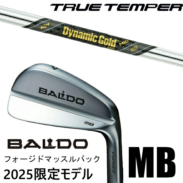 [数量限定] カスタムクラブ 正規販売店 2025年モデル バルド アイアン フォージド マッスルバック MB / ダイナミックゴールド MID 115 アイアン / 5営業日以内の発送