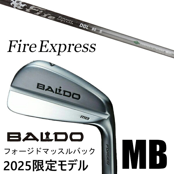 [数量限定] カスタムクラブ 正規販売店 2025年モデル バルド アイアン フォージド マッスルバック MB / ファイアーエクスプレス DGL アイアン / 5営業日以内の発送｜ゴルフトゥエンティ