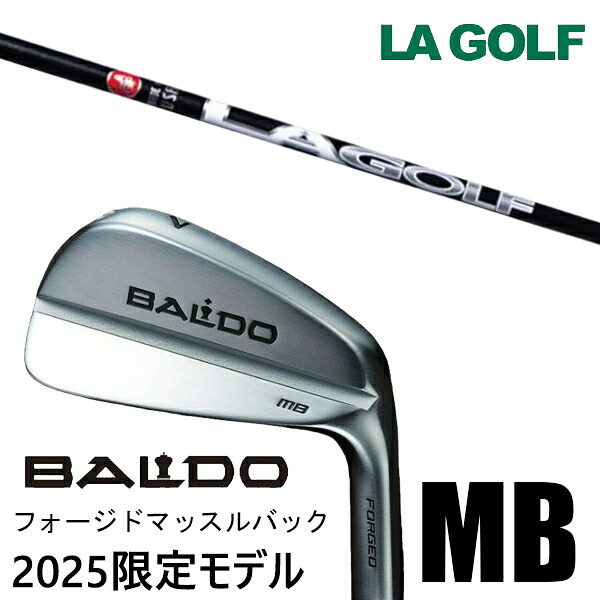 [数量限定] カスタムクラブ 正規販売店 2025年モデル バルド アイアン フォージド マッスルバック MB / LAゴルフ Lシリーズ アイアン / 5営業日以内の発送｜ゴルフトゥエンティ