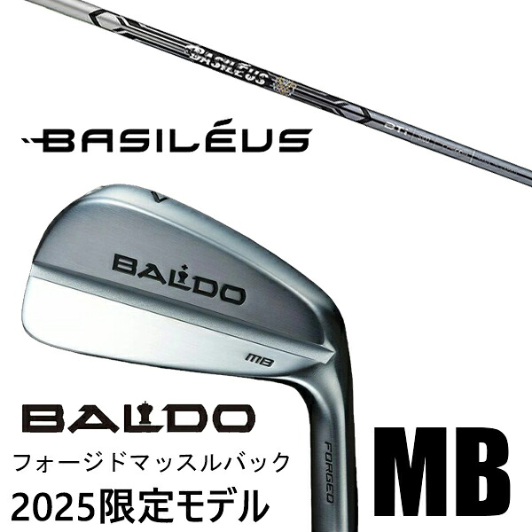 [数量限定] カスタムクラブ 正規販売店 2025年モデル バルド アイアン フォージド マッスルバック MB / バシレウス ツアーアイアン BTi / 5営業日以内の発送｜ゴルフトゥエンティ