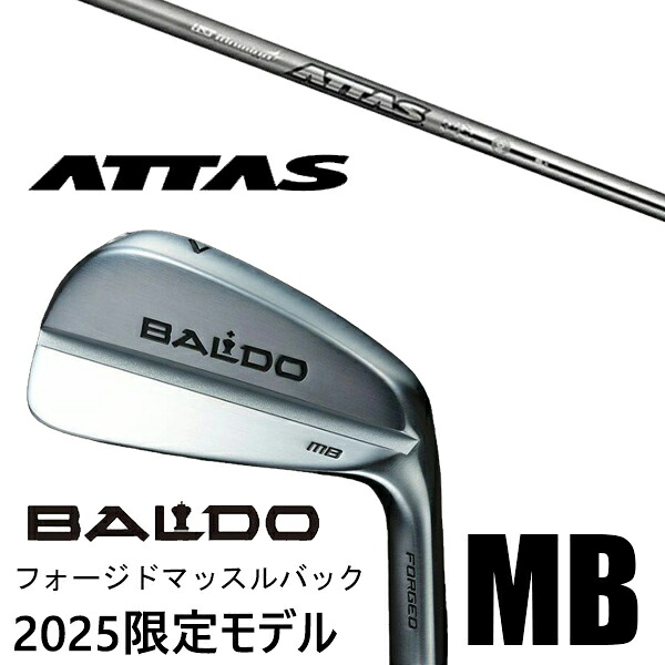 [数量限定] カスタムクラブ 正規販売店 2025年モデル バルド アイアン フォージド マッスルバック MB / アッタスアイアン 10S.10SX USTマミア / 5営業日以内の発送｜ゴルフトゥエンティ