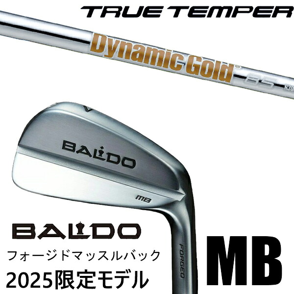 [数量限定] カスタムクラブ 正規販売店 2025年モデル バルド アイアン フォージド マッスルバック MB / ダイナミックゴールド85 アイアン / 5営業日以内の発送