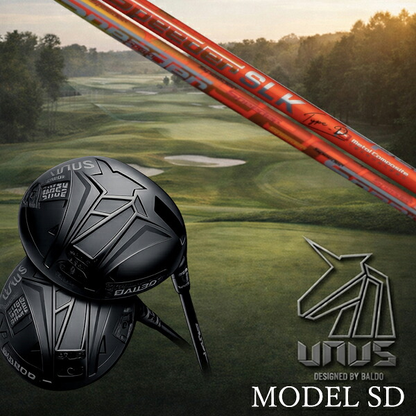カスタムクラブ【 左右選択 】2026 BALDO UNUS MODEL SD バルド ウヌス モデル エスディ セミフェイス ドライバー フジクラ スピーダー Speeder SLK タイプ-D シャフト オーダーメイド ゴルフクラブ
