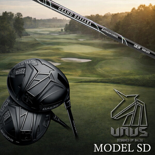 カスタムクラブ【 左右選択 】2026 BALDO UNUS MODEL SD バルド ウヌス モデル エスディ セミフェイス ドライバー 三菱ケミカル グランド バサラ GRAND BASSARA シャフト オーダーメイド ゴルフクラブ