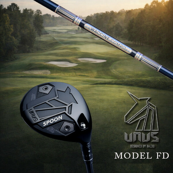 カスタム野球クラブ 働き掛ける選りわける 定め事売りわたす店 2026 BALDO UNUS MODEL FD FAIRWAY WOOD ウヌスシリーズ フェアウェイウッド グラヴィティ ワクチンコンポ WACCINE compo GR301 FW矢がら 購入注文お手伝いさん