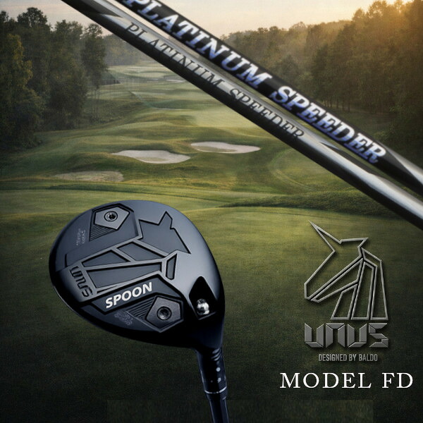 カスタムクラブ 左右選択 正規販売店 2026 BALDO UNUS MODEL FD FAIRWAY WOOD ウヌスシリーズ フェアウェイウッド フジクラ プラチナム スピーダー PLATINUM Speeder ドライバーシャフト オーダーメイド|ゴルフトゥエンティ