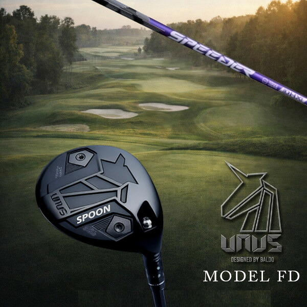 カスタムクラブ 左右選択 正規販売店 2026 BALDO UNUS MODEL FD FAIRWAY WOOD ウヌスシリーズ フェアウェイウッド フジクラ スピーダー エヌエックス バイオレット SPEEDER NX VIOLET ドライバーシャフト オーダーメイド