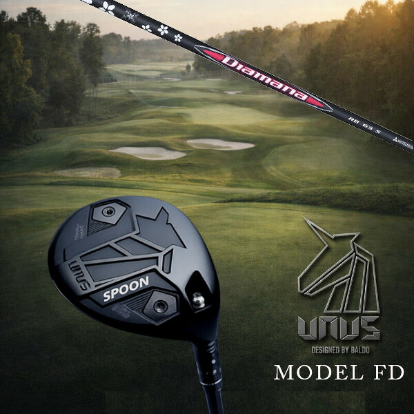 カスタムクラブ 左右選択 正規販売店 2026 BALDO UNUS MODEL FD FAIRWAY WOOD ウヌスシリーズ フェアウェイウッド 三菱ケミカル ディアマナ Diamana RB ドライバーシャフト オーダーメイド