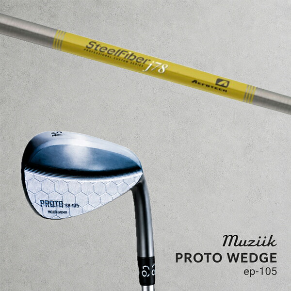 カスタム野球クラブ Muziik ムジーク Proto Wedge EP-105 プロト ウエッジ / スチール写真衣料繊維 J 続きもの アイアン / 5取り引き日以内の送りとどける