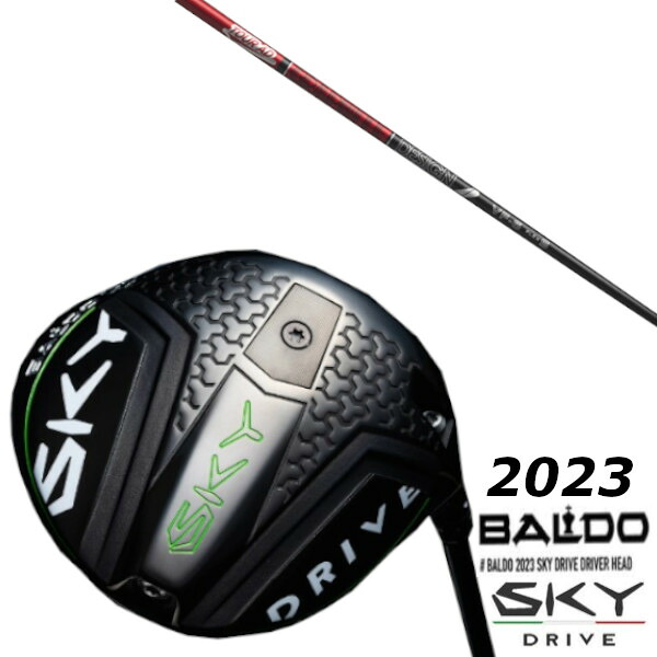 カスタムクラブ バルド 2023 BALDO SKY DRIVE DRIVER グラファイトデザイン TOUR AD VF シャフト