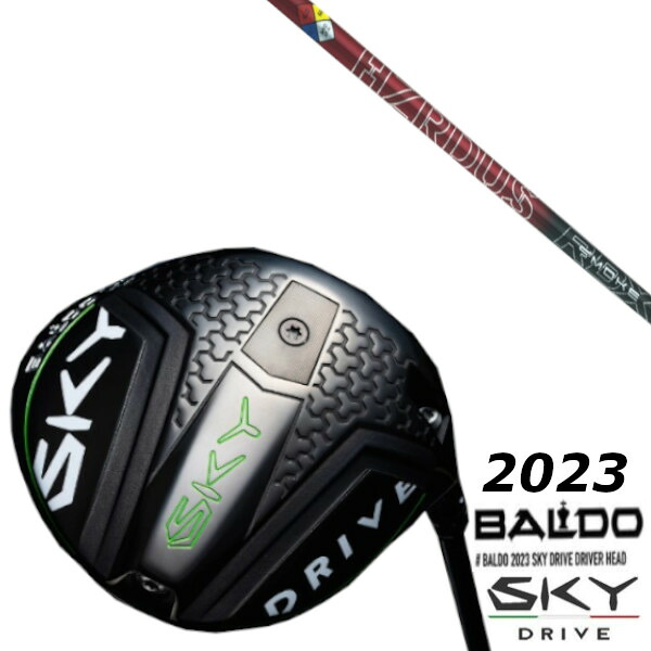 カスタムクラブ バルド 2023 BALDO SKY DRIVE DRIVER トゥルーテンパー プロジェクトＸ ハザーダススモークレッド RDX シャフト｜ゴルフトゥエンティ