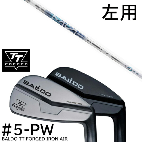 【左用】カスタムクラブ 2024年モデル バルド TT フォージドアイアン エアー ツアーサテン ツアーブラック #5-PW 6本セット / メビウス リキッド　デザインチューニング