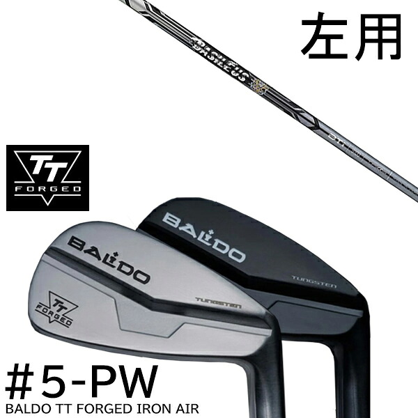 【左用】カスタムクラブ 2024年モデル バルド TT フォージドアイアン エアー ツアーサテン ツアーブラック #5-PW 6本セット / バシレウス ビーティーアイ Basileus Tour Iron BTi