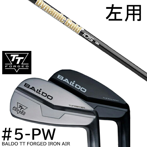 【左用】カスタムクラブ 2024年モデル バルド TT フォージドアイアン エアー ツアーサテン ツアーブラック #5-PW 6本セット / ダイナミックゴールド 105 オニキスブラック トゥルーテンパー
