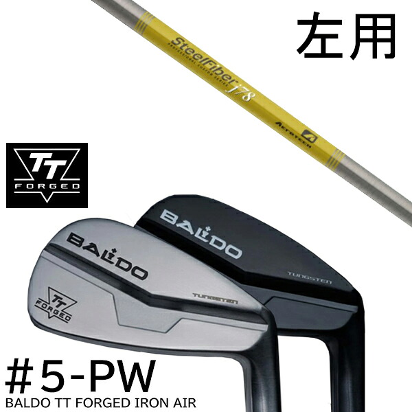 【左用】カスタムクラブ 2024年モデル バルド TT フォージドアイアン エアー ツアーサテン ツアーブラック #5-PW 6本セット / スチールファイバー J シリーズ トゥルーテンパー