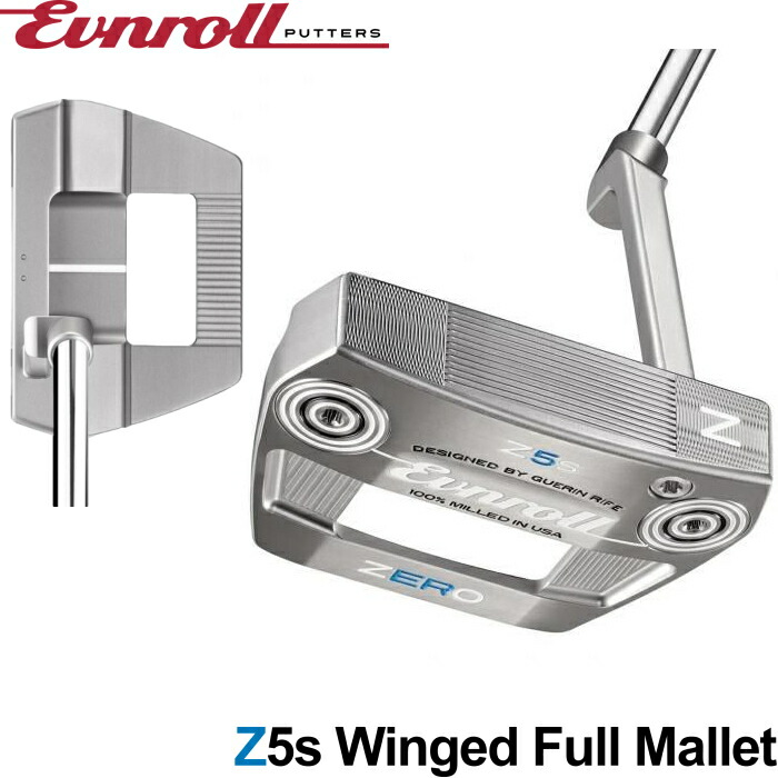 EVNROLL イーブンロール ZERO Z5S パター （ZERO Z5s Winged Full Mallet）ゼロトルク/ノートルク 日本定まり真似形