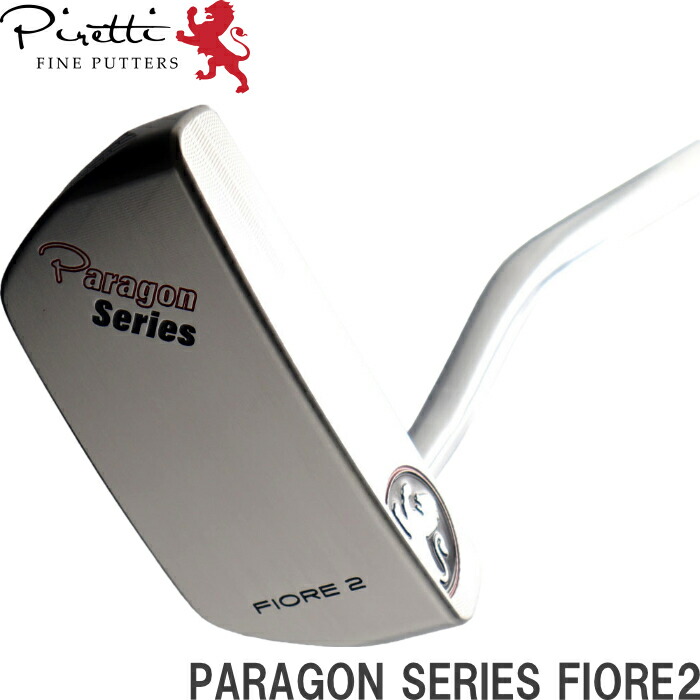 Piretti ピレッティ パター パラゴンシリ?ズ フィオーレ2 　(Paragon Fiore2) 日本正規品