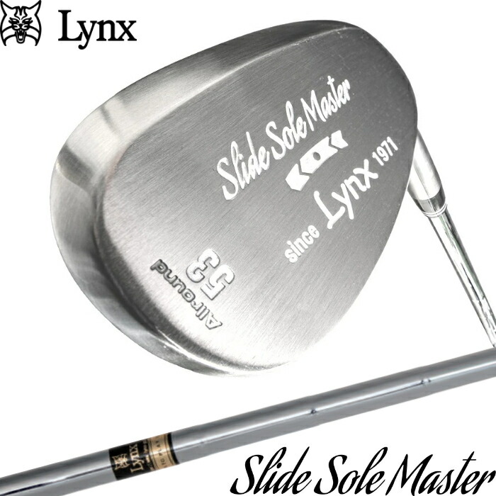 Lynx リンクス スライドソール マスター ウェッジ オリジナルスチール 53度 Slid Sole Master 横田真一プロ監修|ゴルフアトラス