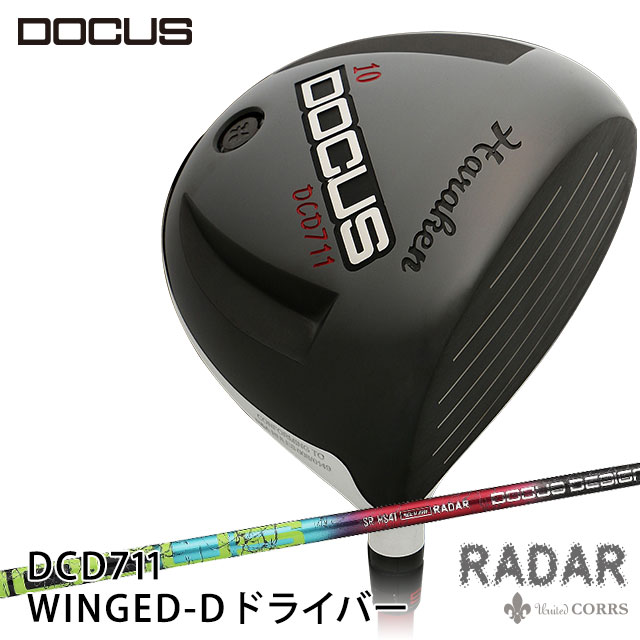 ドゥーカス DOCUS DCD711 WINGED-D メンズ かっこいい おしゃれ ゴルフ ドライバー RADAR レイダー シャフト 装着モデル｜SHOP DOCUS 店