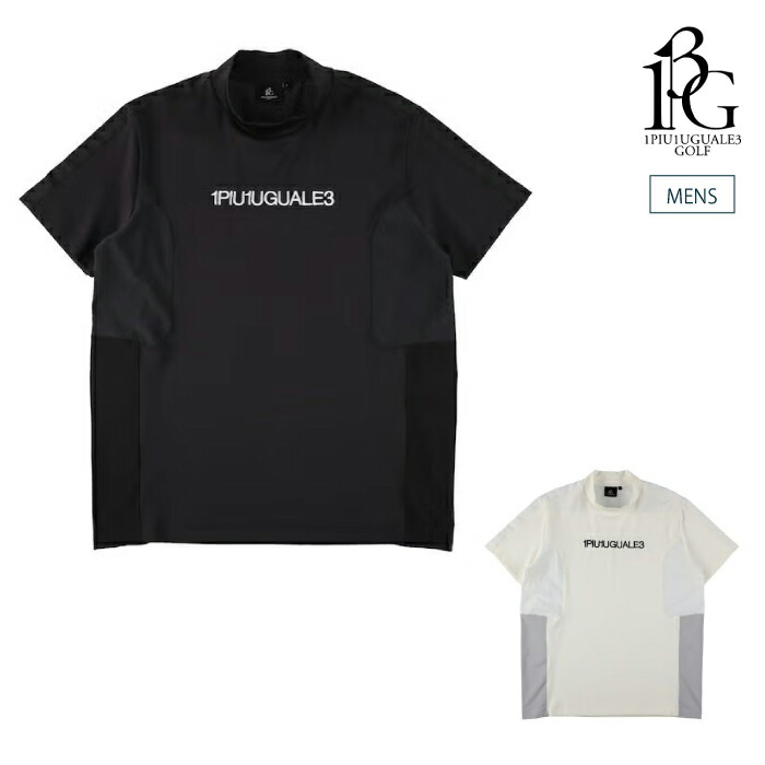 1PIU1UGUALE3 GOLF ウノピゥウノウグァーレトレゴルフ ゴルフウェア メンズ 113 GOLF SWITCHING MOCK NECK 半袖モックネックシャツ 通気性 吸水速乾性 最高級ダンボール素材採用 日本製 grt281-gnu016 春夏 2026|ゴルフシティアルド