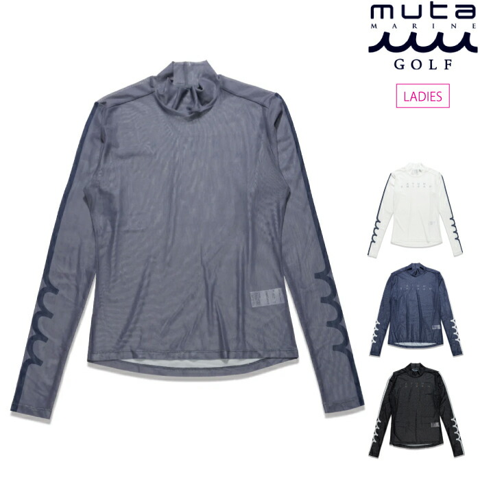 muta MARINE GOLF ムータマリンゴルフ ゴルフ御召しもの レデイース シアー モックネックシャツ 雅びやか シアーメッシュ 軽さ 通気性 速乾燥した 下着類使い走り 花の冠yd使い走り 重ね着 MGSG-250514 春夏 2026