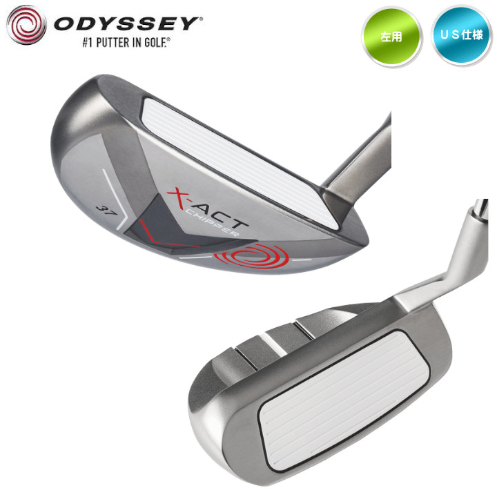 高級な US仕様 レフティー エグザクト ODYSSEY 左用 オデッセイ チッパー メンズ 2021 X-ACT クラブ