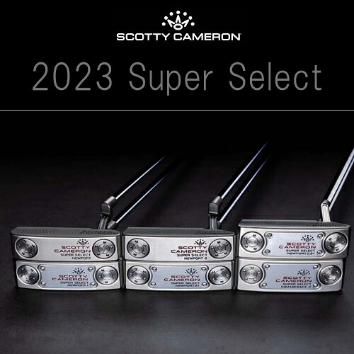 2023 Titleist  ScottyCameron Super Select  タイトリスト  スコッティキャメロン  百貨店 より分けるつづき物 パター