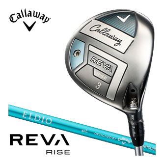 [SALE価格] キャロウェイ REVA RISE レディース フェアウェイウッド エルディオ 40 for Callaway シャフト レディースクラブ-クラブ
