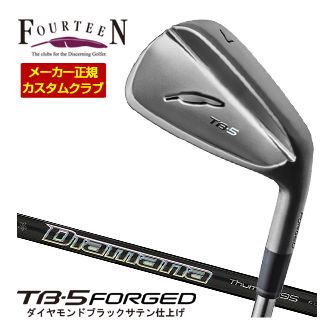 特注カスタムクラブ フォーティーン 2025NEW TB-5 FORGED アイアン ダイヤモンドブラックサテン仕上げ アイアン 三菱 ディアマナ Thump Iron シャフト 単品[＃5、＃6、＃7、＃8、＃9、PW]