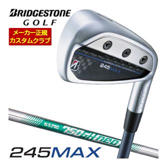 特注カスタムクラブ ブリヂストンゴルフ 245MAX アイアン 単品[＃6、＃7、＃8、＃9、P1、P2、AW、SW] N.S.PRO 750GH neo シャフト