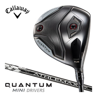 Callaway キャロウェイ クアンタム ミニ ドライバー ATHLEMAX 50 / 60 for Callaway シャフト ゴルフクラブ ドライバー メンズ 日本正規品
