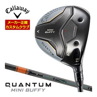 Callaway キャロウェイ クアンタム ミニ バフィー フェアウェイウッド 三菱 TENSEI PRO ORANGE 1K シャフト 特注カスタムクラブ ゴルフクラブ 日本正規品