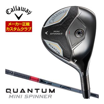 キャロウェイ Callaway クアンタム ミニ スピナー フェアウェイウッド 三菱 TENSEI PRO RED 1K シャフト 特注カスタムクラブ｜ゴルフレンジャー