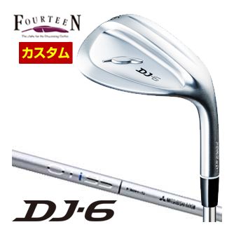 フォーティーン DJ6 ウエッジ 三菱 OT iron シャフト 特注カスタムクラブ｜ゴルフレンジャー
