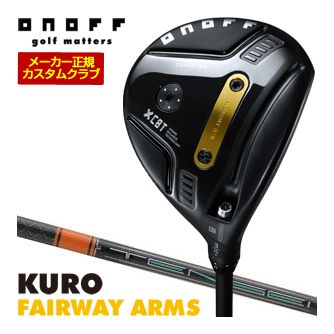 [SALE価格] オノフ 2026 KURO フェアウェイ アームズ 三菱 TENSEI PRO Orange 1K シャフト 標準グリップ仕様 特注カスタムクラブ